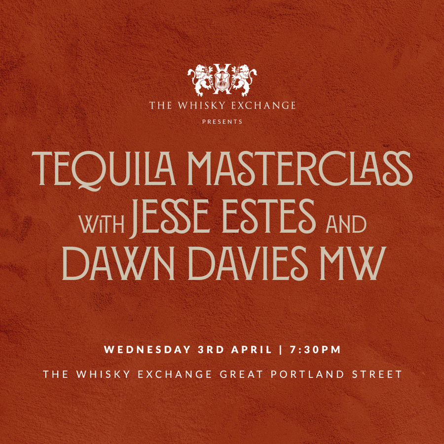 Tequila Masterclass with Jesse Estes and Dawn Davies MW (3rd April 2024 19:30-21:30)