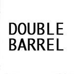 Double Barrel
