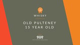 Old Pulteney 15 Year Old
