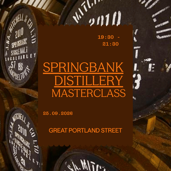 Springbank Distillery Masterclass (Friday 25th September 19:30-21:30)