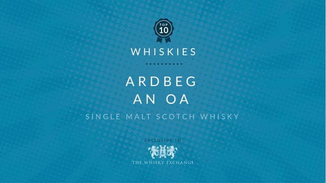 Ardbeg An Oa – Top Ten Whiskies June 2021