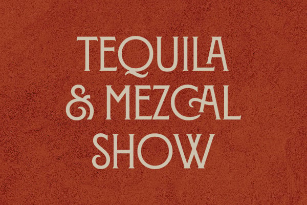 Tequila & Mezcal Show