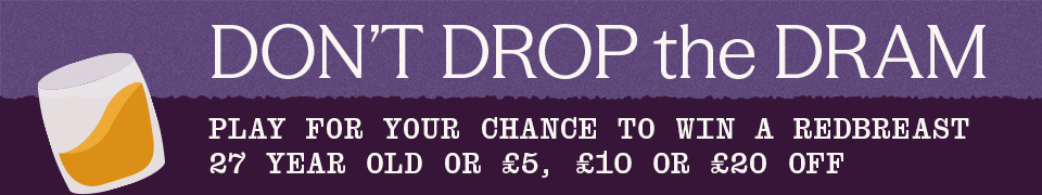 Play for a chance to win a Redbreast 27 Year Old or up to £20 off