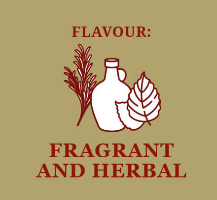 Flavour: Fragrant and herbal
