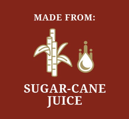 Made from: Sugar-cane Juice