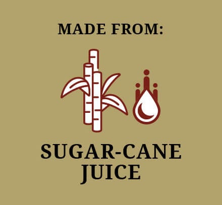 Made from: Sugar-cane Juice