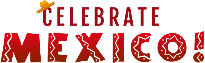 Celebrate Mexico