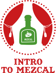 Intro to Mezcal