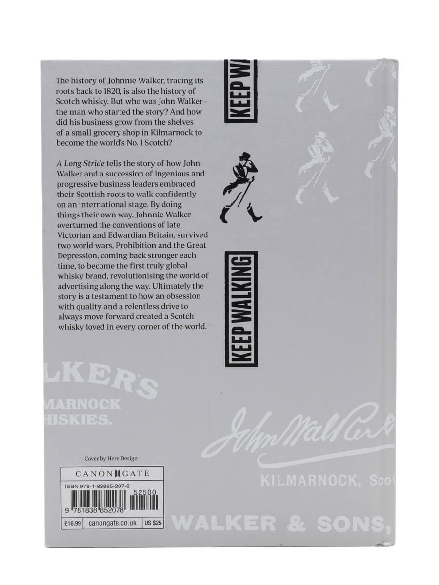 Johnnie Walker: A Long Stride, The Story Of The World's No.1 Scotch Whisky