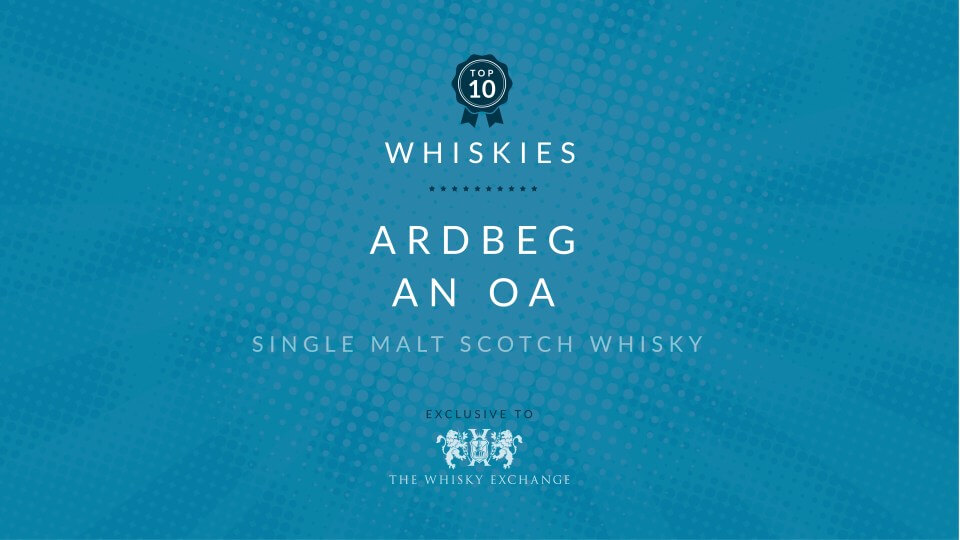 Ardbeg An Oa – Top Ten Whiskies June 2021