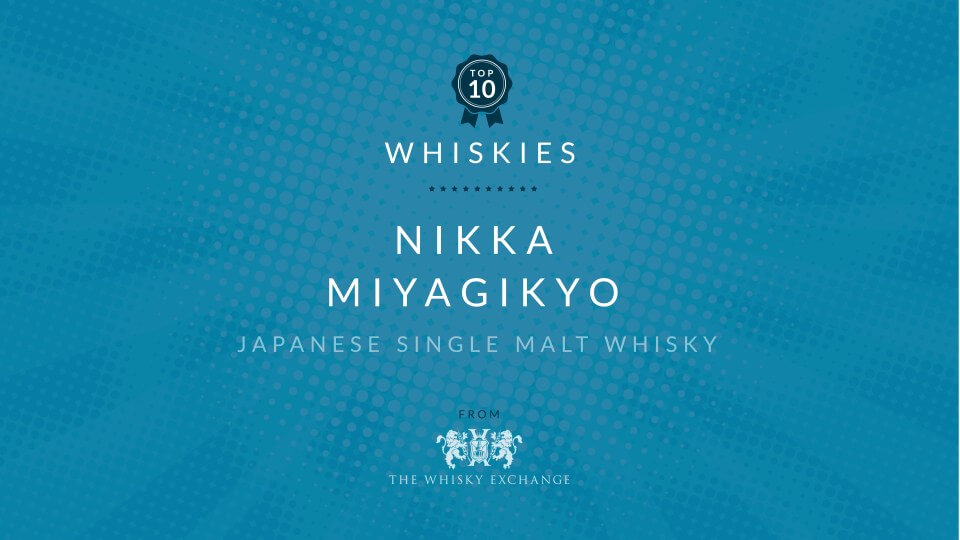 Nikka Miyagikyo – Top Ten Whiskies June 2021