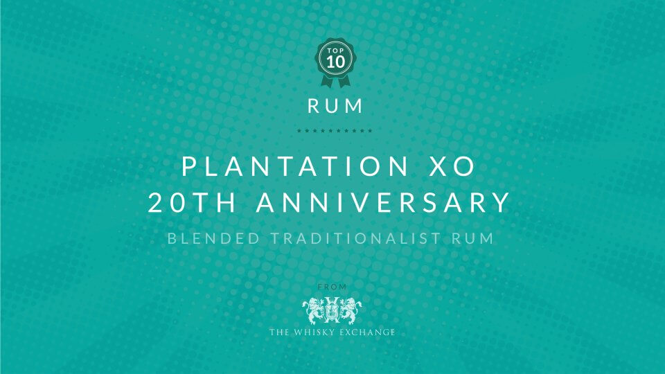 Plantation XO 20th Anniversary – Top Ten Rums June 2021