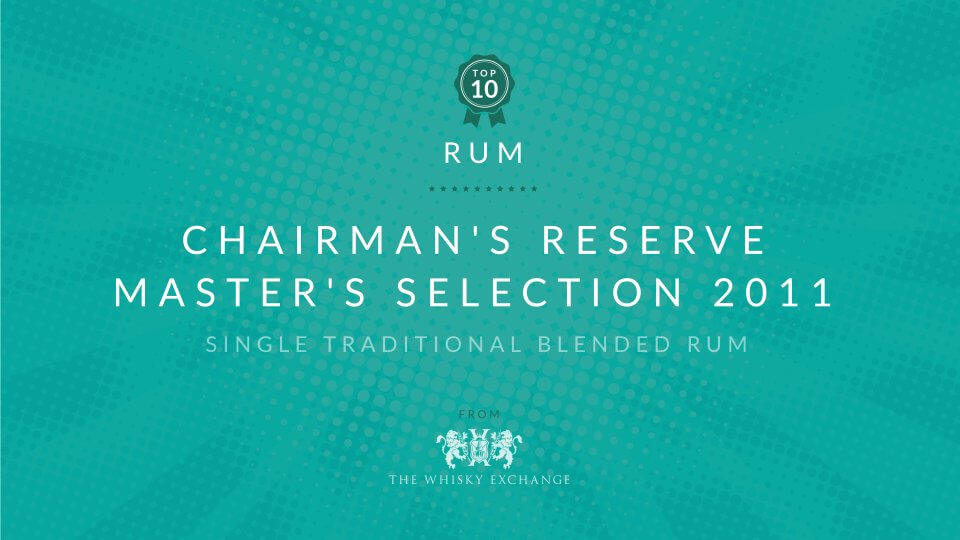 Chairman's Reserve Master's Selection 2008 – Top Ten Rums June 2021